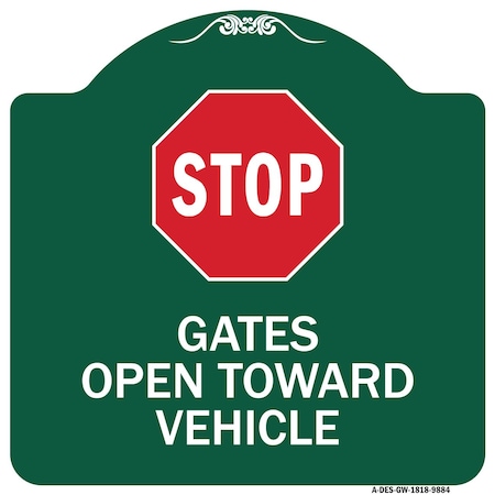 Signmission Stop Gates Open Toward Vehicle Heavy-Gauge Aluminum Architectural Sign, 18" x 18", GW-1818-9884 A-DES-GW-1818-9884